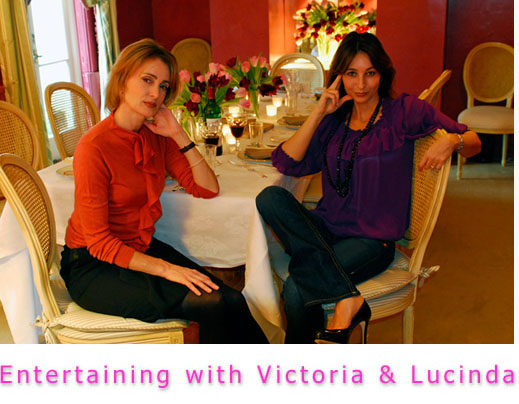 Entertaining with Victoria and Lucinda